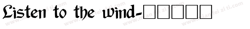 Listen to the wind字体转换